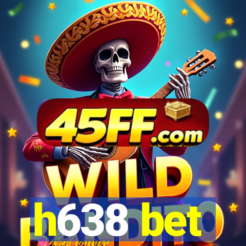 h638 bet